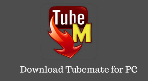 TubeMate Downloader 5.16.1 Crack + Activation Key PC Için