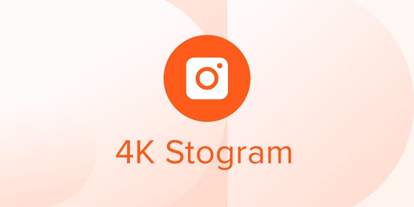 4K Stogram 4.9.0.4680 Crack + License Key Download - 2024